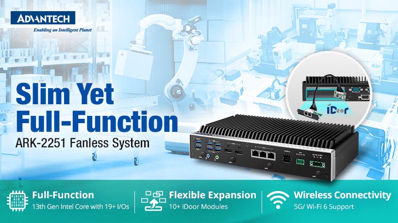 Advantech ra mắt ARK-2251: Máy tính nhúng không quạt nhỏ gọn nhưng vẫn đầy đủ chức năng cho các ứng dụng tự động hóa và robot